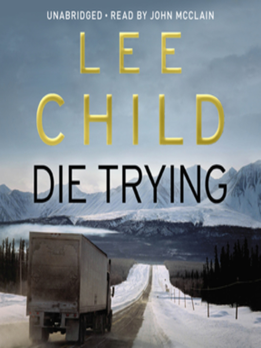 Die trying. Lee child "die trying".